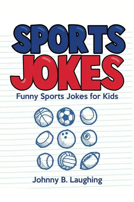 Sports Jokes: Funny Sports Jokes for Kids - Paperback