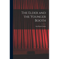 The Elder and the Younger Booth - Paperback