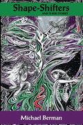 Shape Shifters & their stories: The Golem; Lilith; Werewolf; The Dybbuk; Silkie; & more - Paperback