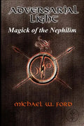 Adversarial Light: Magick of the Nephilim - Paperback