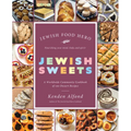Jewish Sweets: A Worldwide Community Cookbook of 100 Dessert Recipes - Paperback