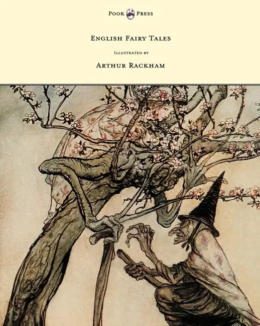 English Fairy Tales - Illustrated by Arthur Rackham - Hardcover