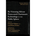 Re-Visioning African Pentecostal-Charismatic Ecclesiology in the Public Sphere - Hardcover