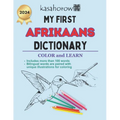 My First Afrikaans Dictionary: Colour and Learn Afrikaans - Paperback
