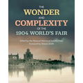 The Wonder and Complexity of the 1904 World's Fair - Paperback