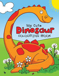 My Cute Dinosaur Colouring Book for Toddlers: Fun Children's Colouring Book for Boys & Girls with 50 Adorable Dinosaur Pages for Toddlers & Kids to Co - Paperback