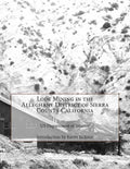 Lode Mining in the Alleghany District of Sierra County California - Paperback