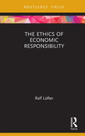 The Ethics of Economic Responsibility - Hardcover