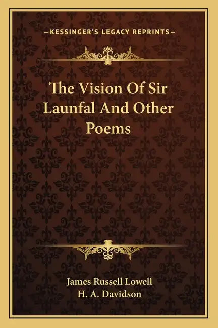The Vision of Sir Launfal and Other Poems - Paperback