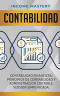 Contabilidad: Contabilidad financiera, principios de contabilidad y administración contable. Version simplificada - Paperback