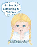 Sh! I've Got Something to Tell You - Paperback