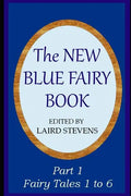 The New Blue Fairy Book: Part 1: Fairy Tales 1 to 6 - Paperback