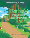 Darby's Polka Dots and Pretties - Paperback