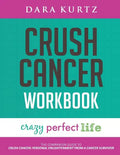 Crush Cancer Workbook - Paperback