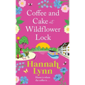 Coffee and Cake at Wildflower Lock - Hardcover