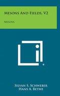 Mesons And Fields, V2: Mesons - Hardcover