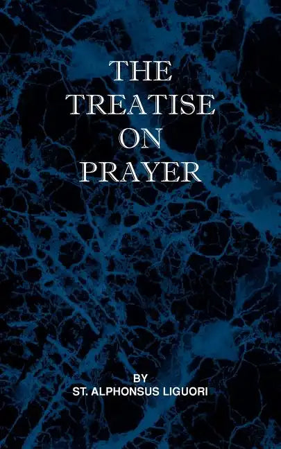 Treatise on Prayer - Paperback