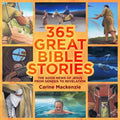 365 Great Bible Stories: The Good News of Jesus from Genesis to Revelation - Hardcover