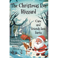 The Christmas Eve Blizzard - Hardcover
