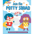 Join the Potty Squad - Library Binding