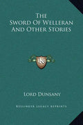 The Sword of Welleran and Other Stories - Hardcover