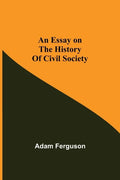 An Essay on the History of Civil Society - Paperback