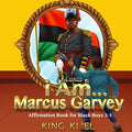 I Am... Marcus Garvey (Affirmation Book for Black Boys 3-5) - Paperback