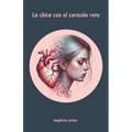 La chica con el corazón roto - Paperback