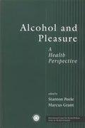 Alcohol and Pleasure: A Health Perspective - Paperback