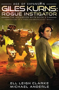 Giles Kurns: Rogue Instigator: Confessions Of A Space Anthropologist Book 2 - Paperback