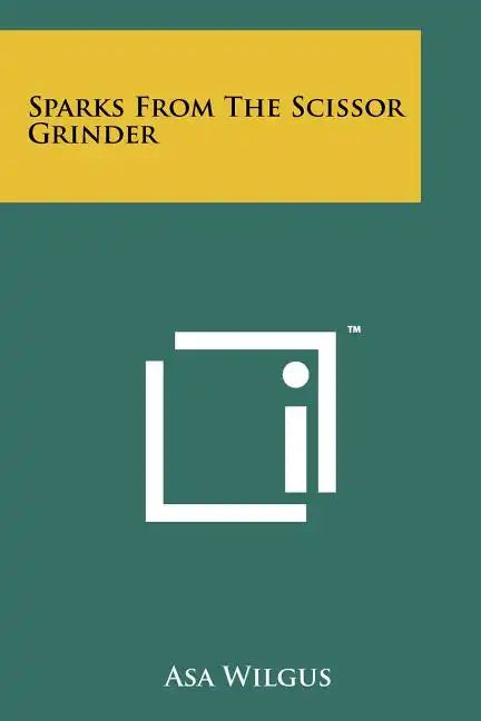 Sparks from the Scissor Grinder - Paperback