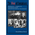 The Fear of Conspiracy: Images of Un-American Subversion from the Revolution to the Present - Paperback