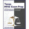 Texas MPJE Exam Prep: 300 Pharmacy Law Practice Questions - Paperback