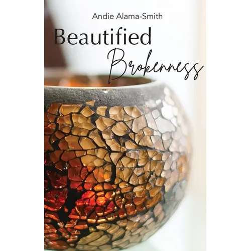 Beautified Brokenness - Paperback