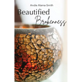 Beautified Brokenness - Paperback