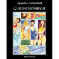 Spandex Simplified: Custom Swimwear - Paperback