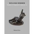 William Rimmer: Champion of Imagination in American Art - Hardcover