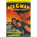 Ace G-Man #4: The Suicide Squad in Corpse-Town - Paperback