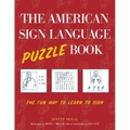 The American Sign Language Puzzle Book: The Fun Way to Learn to Sign - Paperback