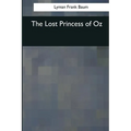 The Lost Princess of Oz - Paperback