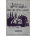 Science and the Practice of Medicine in the Nineteenth Century - Paperback
