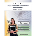 Thea Texas Higher Education Assessment Bonus Edition: Thea, Ppr Ec-12, Generalist 4-8 111 Teacher Certification Study Guide - Paperback