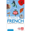 15-Minute French: Learn in Just 12 Weeks - Paperback