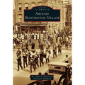 Around Huntington Village - Paperback