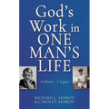 God's Work in One Man's Life: A History - A Legacy - Paperback