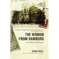 The Woman from Hamburg: and Other True Stories - Paperback