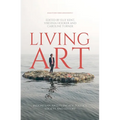 Living Art: Indonesian Artists Engage Politics, Society and History - Paperback