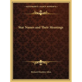 Star Names and Their Meanings - Paperback