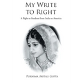 My Write to Right: A story-ised autobiography - Hardcover