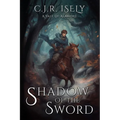 Shadow of the Sword: A Tale of Alamore - Paperback